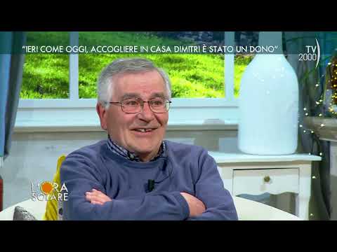 L'Ora Solare (TV2000) - "Ieri come oggi, accogliere in casa Dimitri è stato un dono"
