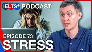 IELTS English Podcast - Speaking Topic: Stress