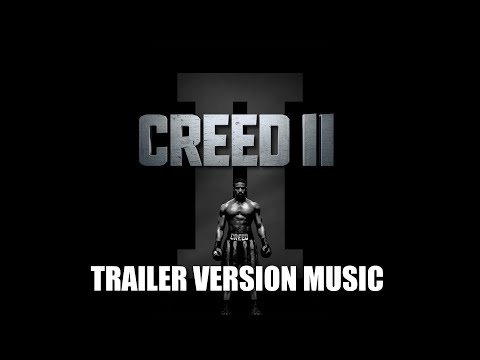 CREED 2 Trailer Music Version II