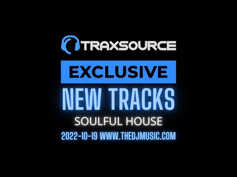 Traxsource New Soulful House 2022-10-15