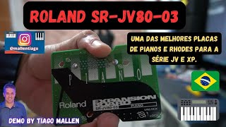 Video thumbnail for ROLAND SR-JV80-03 (A MELHOR PLACA DE PIANOS E RHODES PARA A SÉRIE JV E XP) by TIAGO MALLEN #roland by Tiago Mallen