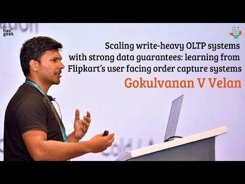 Scaling write-heavy OLTP systems with strong data guarantees - Gokulvanan V Velan