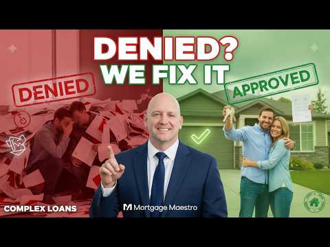 Denied for a Mortgage? How We Fix It