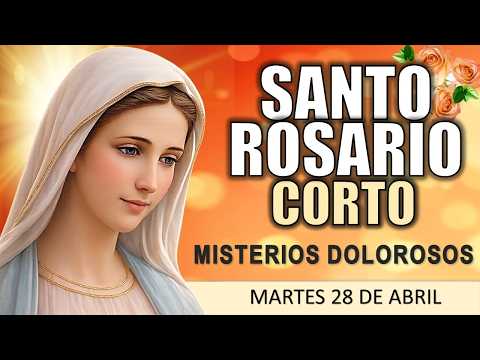 Santo Rosario CORTO de Hoy Martes 28 de Abril 🙏 Misterios Gozosos ✨ Por la Paz del Mundo
