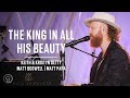 The King in All His Beauty