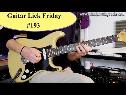 Lick Friday Week 193 - A very rock like lick I’m sure you will enjoy very much.