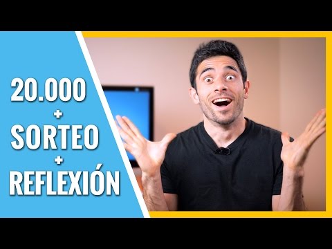 20.000 SUBS + SORTEO + REFLEXIÓN