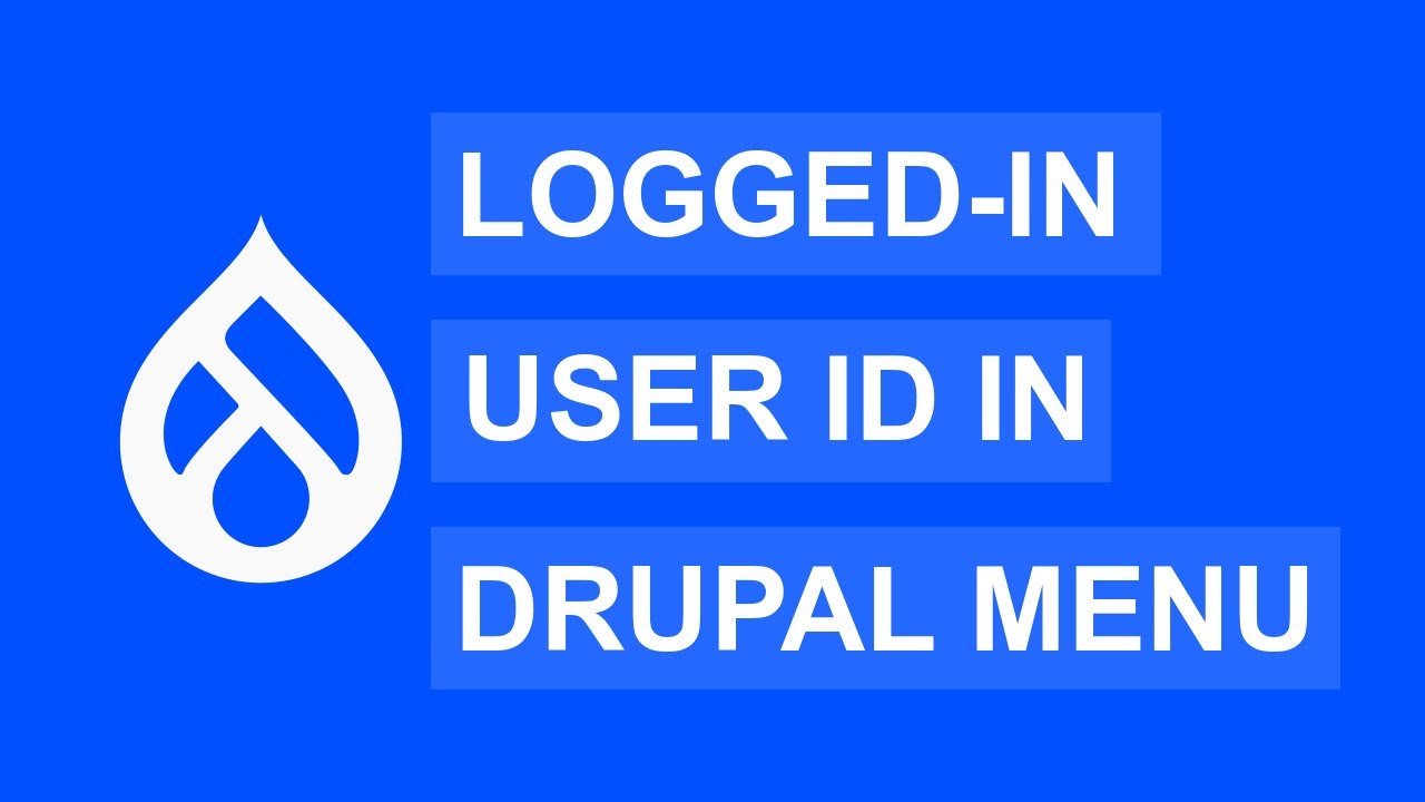How To Add Logged-In User ID In Drupal Menu? | Drupal Tutorial