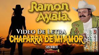 Ramon Ayala - Chaparra De Mi Amor (Video Lyric Oficial) Letra / Karaoke