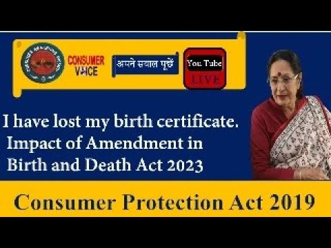 I have lost my Birth certificate .How will it impact me amendment 2023,Birth and death Act