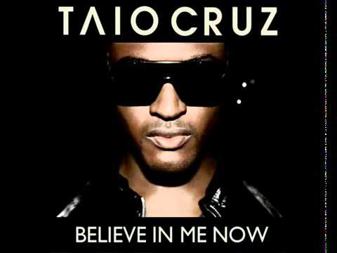Taio Cruz - Believe In Me Now (Prod. By Swedish House Mafia) [FULL] ♫ 2011!