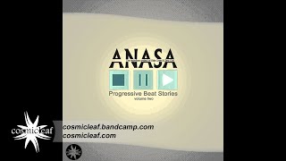 Anasa (feat Side Liner &amp; Zero Cult) - Breathing Out // Cosmicleaf.com