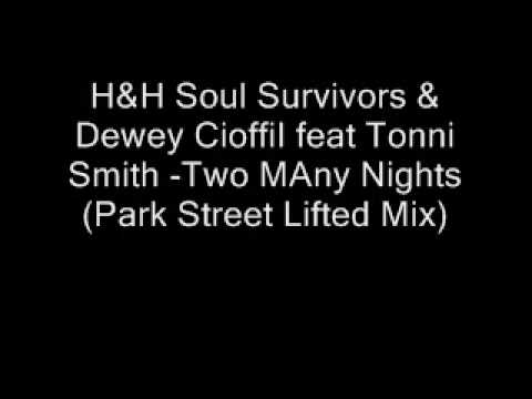 H&H Soul Survivors feat Tonni Smith - Two MAny Nights