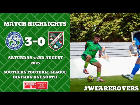 🎥 | MATCH HIGHLIGHTS - SWINDON SUPERMARINE 3-0 WILLAND ROVERS - SATURDAY 23RD AUGUST 2025