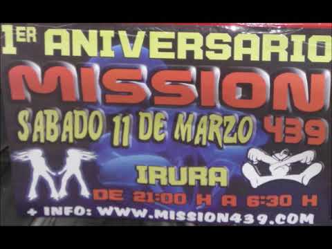 Mission 439 - Primer Aniversario - 11 Marzo 2006 @ Dj's T - comissi &  Head Horny's