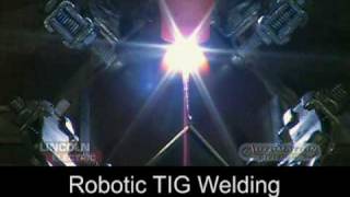 Lincoln Electric Automation Robotic TIG Welding