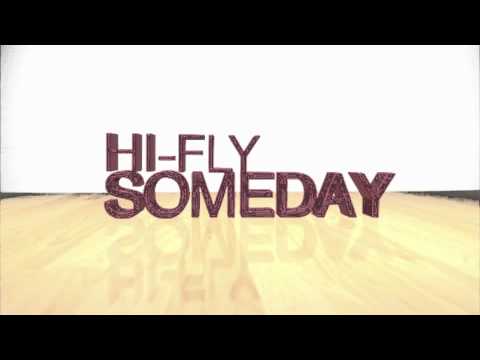 Hi-Fly - Someday