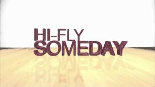 Hi-Fly - Someday