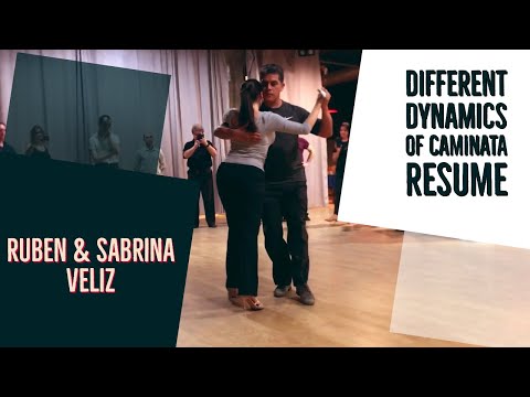 Ruben & Sabrina Veliz. Different dynamics of caminata. Resume of lesson