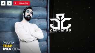 GAWTBASS - Trap Mix 2014 - Panda Mix Show