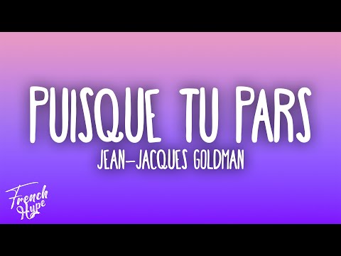 Jean Jacques Goldman - Puisque tu pars