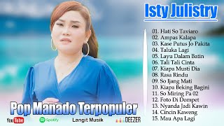 Download lagu ISTY JULISTRY FULL ALBUM POPULER 2025 || LAGU POP MANADO TERPOPULER DAN DISUKAI SAAT INI mp3