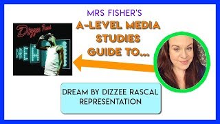 A-Level Media - Dream by Dizzee Rascal - Representation