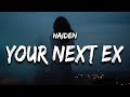 Haiden Sorry To Your Next Ex Lyrics