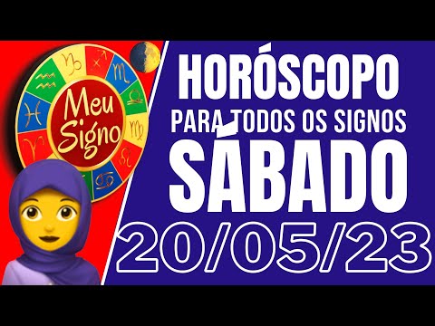 Horóscopo do Dia de hoje Sábado 20 maio de 2023 Previsão para todos os Signos @AlmanaquedosSignos