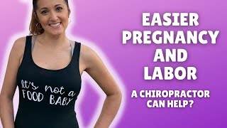 Easier Pregnancy and Labor? Add a chiropractor to your team! HERE IS WHY!