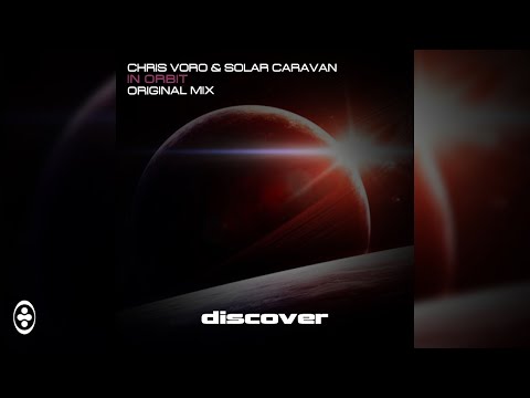 Chris Voro & Solar Caravan - In Orbit | Tranceportal
