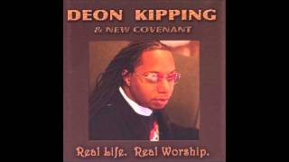 Deon Kipping &amp; New Covenant - For Me