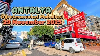 Antalya Konyaaltı ÖğretmenEvleri mahallesi Walking Tour 11 JULY 2025 #