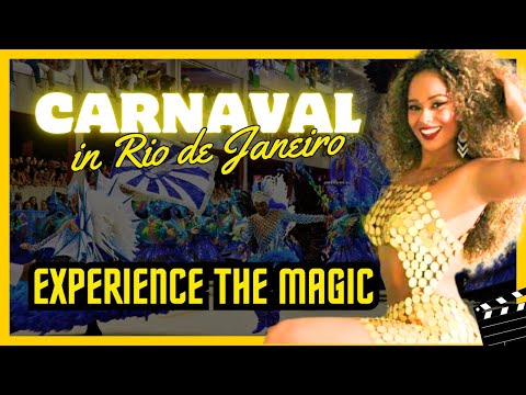 Experience the Magic: Carnaval in Rio de Janeiro