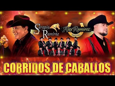 Serapio Ramirez y Alex Ramirez 🐎 Corridos de Caballos y Música Norteña para el Rancho
