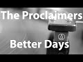 Better Days - The Proclaimers on Vinyl