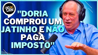 CIRO GOMES EXPLANA JOO DORIA AO VIVO NO FLOW PODCAST