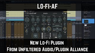 Video thumbnail for LO-FI-AF | New Lo-Fi Plugin from Unfiltered Audio and Plugin Alliance | Hear it in Action by Green Light Sound