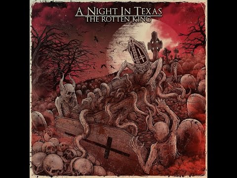 A Night In Texas - The Rotten King