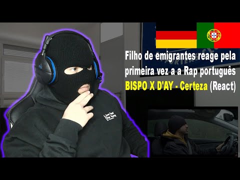 BISPO X D'AY - Certezas (React) I Filho de Emigrantes reage pela primeira vez a Rap português#41