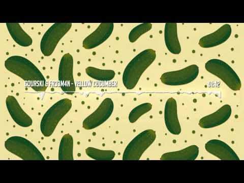 Gourski & FR33M4N - Yellow Cucumber (Original Mix)