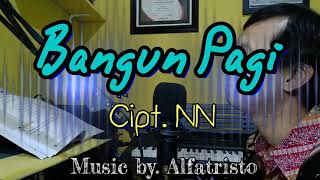 Download lagu Bangun Pagi - Cipt. NN (Karaoke/Lyric/Minus one) mp3