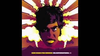 King Khan & The Shrines - I Don't Have to Tell You