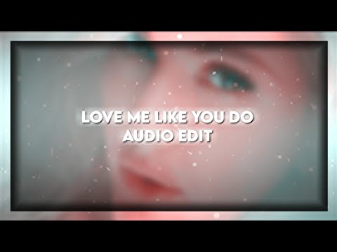 Love Me Like You Do - Ellie Goulding | Audio Edit