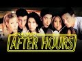 After Hours - Why The Friends From Friends Are ...