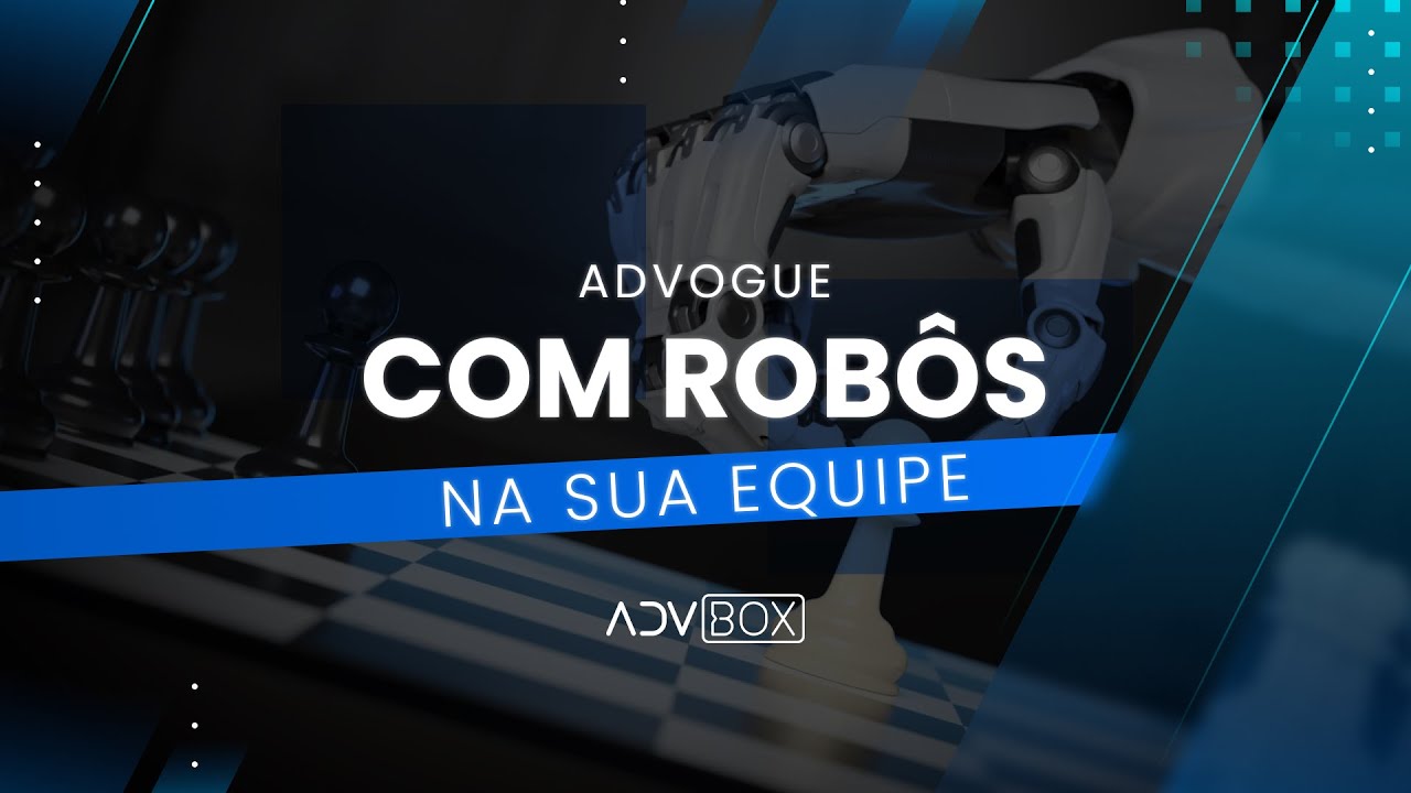 Advogue com robôs na equipe