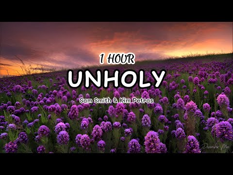 [1 HOUR] Unholy - Sam Smith & Kim Petras (Lyrics)