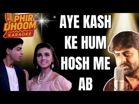 Aye Kash Ke Hum Karaoke | Kabhi Haan Kabhi Naa | Kumar Sanu | 1994