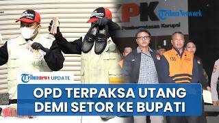 OPD Terpaksa Berutang hingga Pakai Uang Pribadi demi Setoran Penuhi Permintaan Bupati Tulungagung