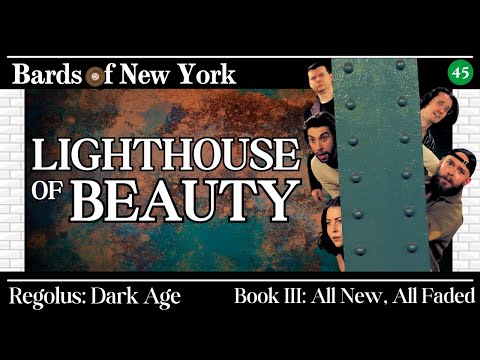 Chapter 45: Lighthouse of Beauty | Dark Age | Book III: All New, All Faded